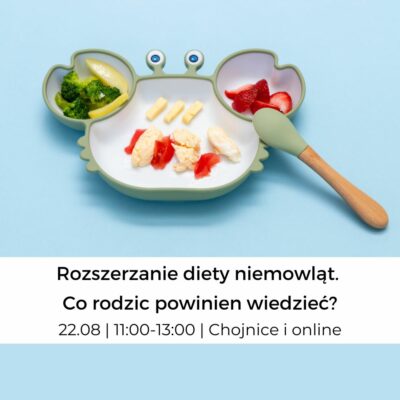 rozszerzanie diety chojnice, dietetyk dziecięcy chojnice, dietetyk kliniczny chojnice, przewodnik po rozszerzaniu diety, jak zacząć rozszerzanie diety